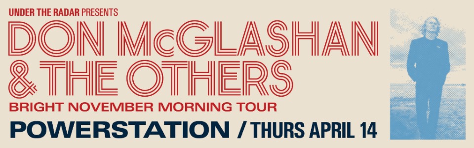 DON MCGLASHAN & THE OTHERS - BRIGHT NOVEMBER MORNING TOUR